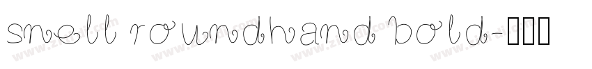 snell roundhand bold字体转换